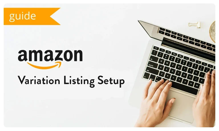 Amazon Variation Listing Setup