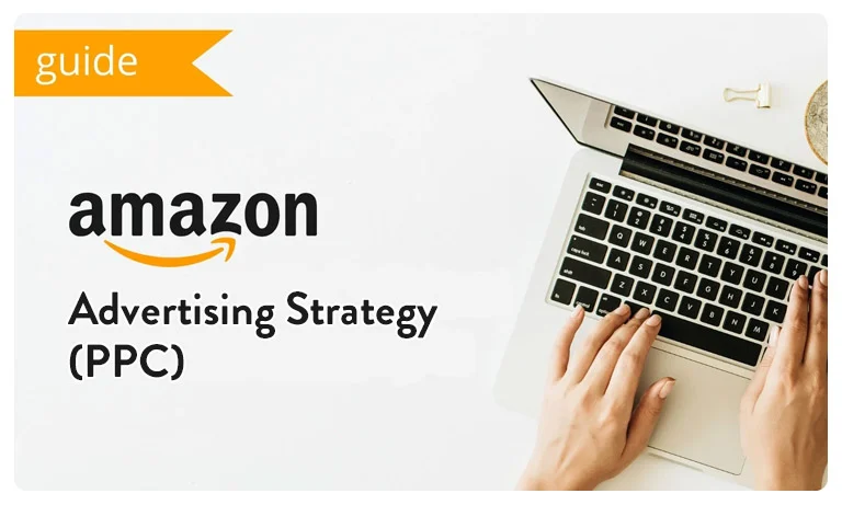 Amazon Advertising Strategy (PPC)